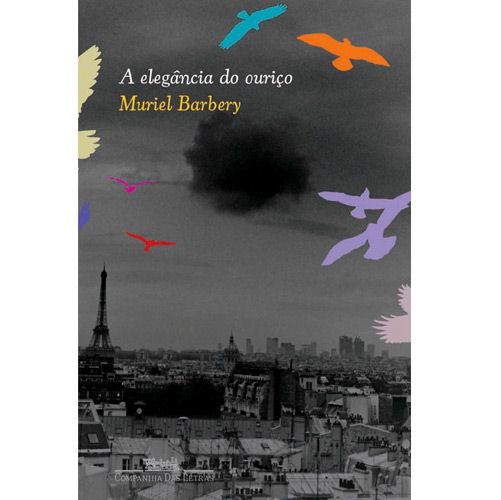 A Elegância do Ouriço, Muriel Barbery, Companhia das Letras, Capa.