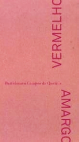 Vermelho amargo, Bartolomeu Campos de Queirós