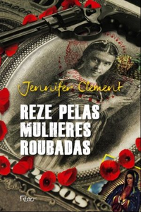 Reze-Pelas-Mulheres-Roubadas-Jennifer-Clement-Livro-Capa